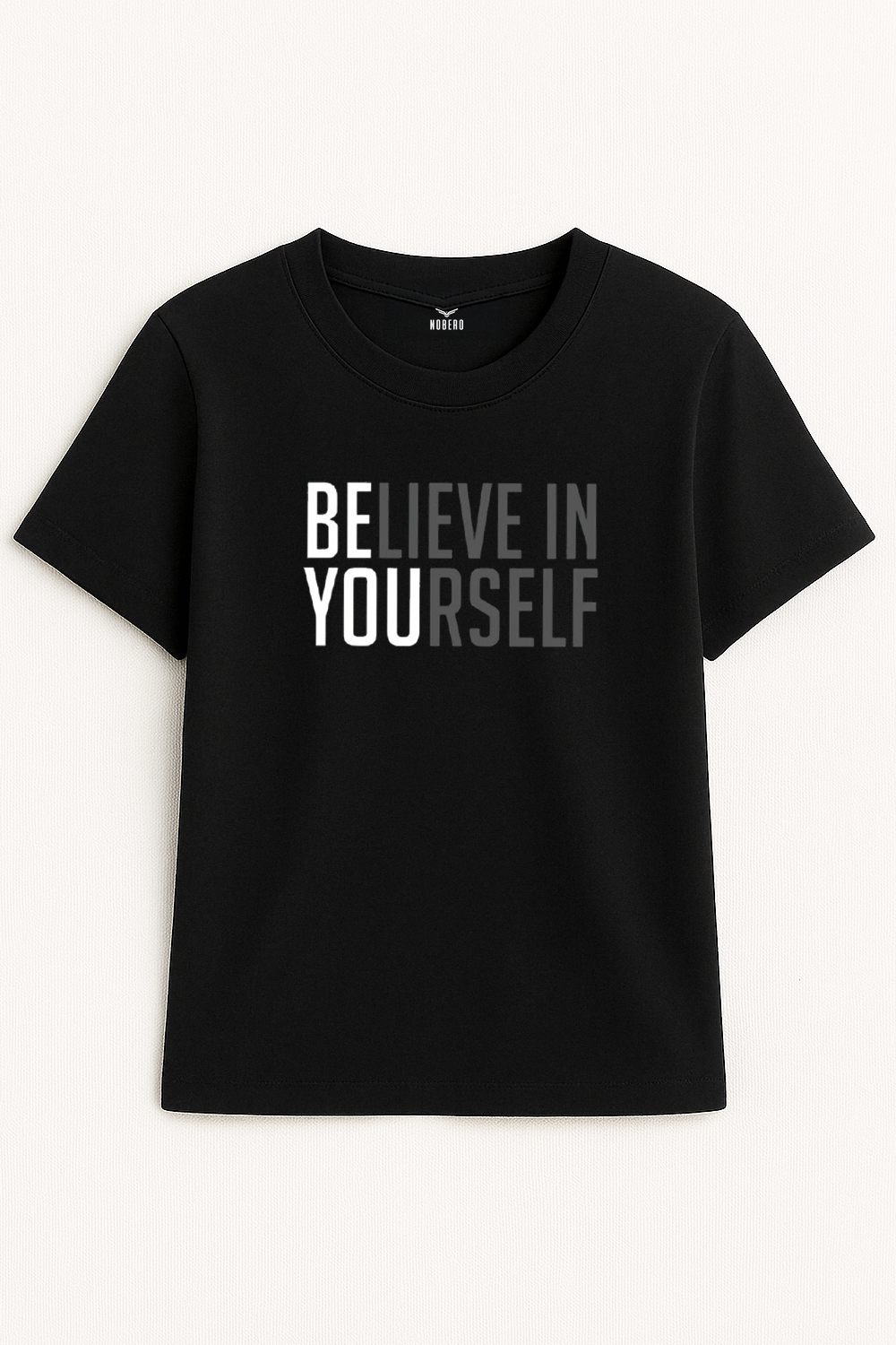 Believe In Yourself Women Classic Fit Tee