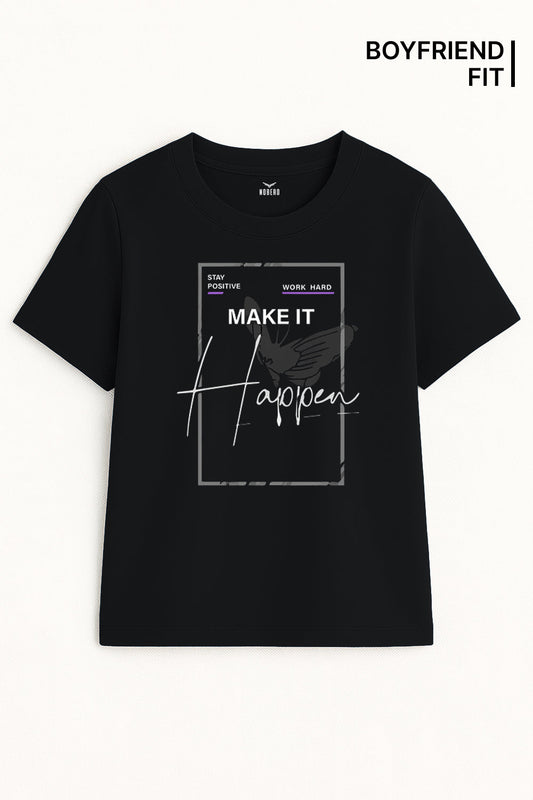Boyfriend Make it Happen Classic Fit T-Shirt