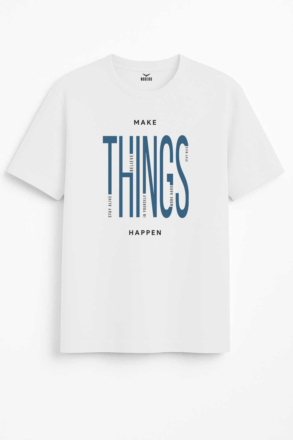 Make Things Happen Classic Fit T-Shirt