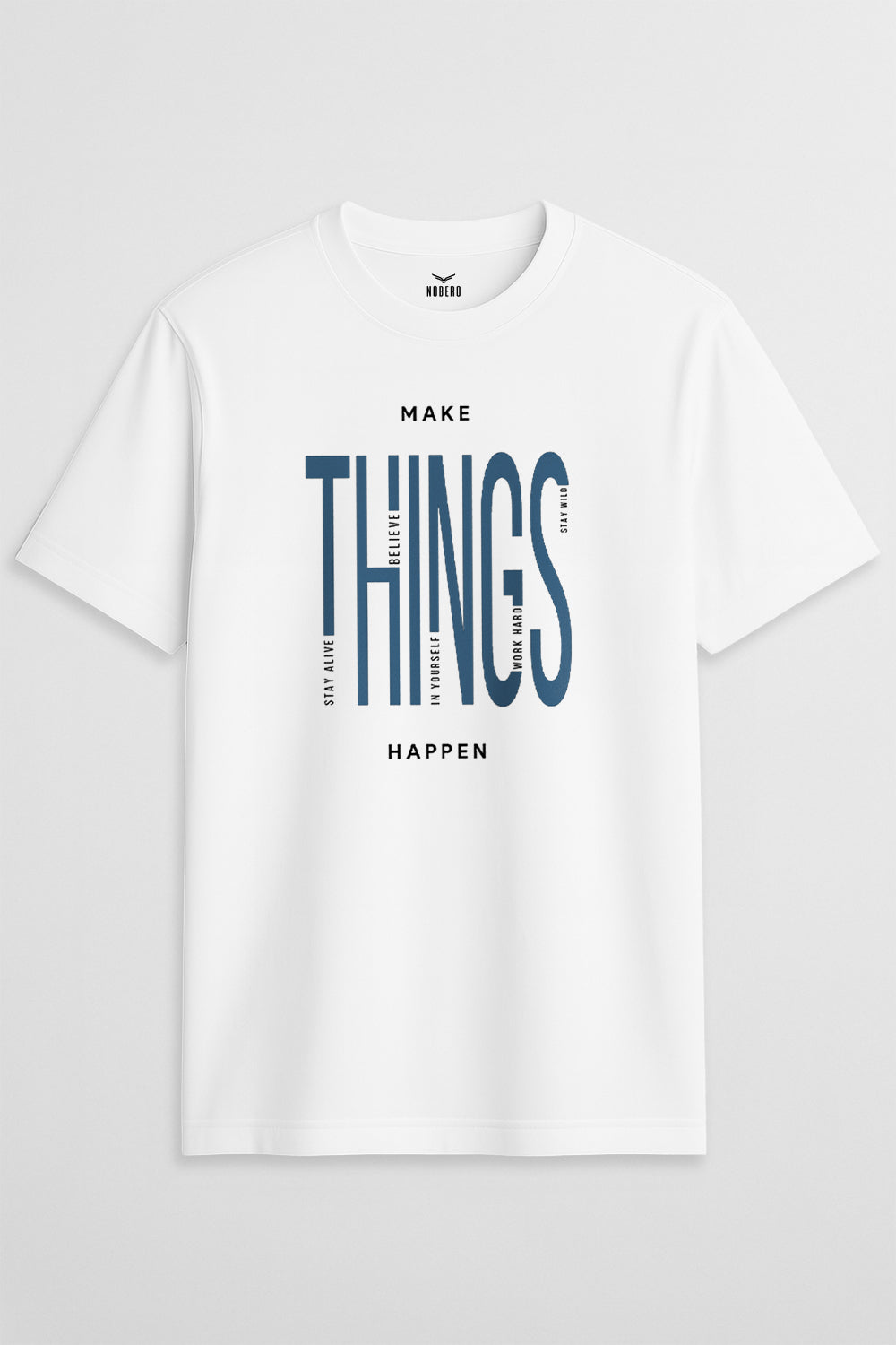 Make Things Happen Classic Fit T-Shirt