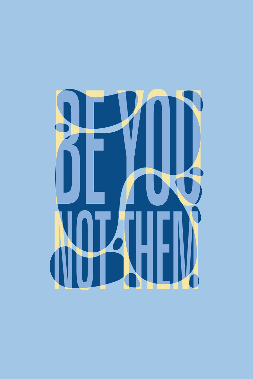 Be You Oversized T-Shirt