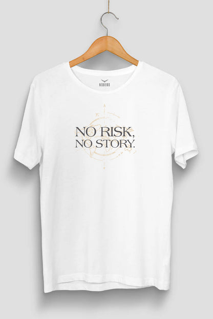 No Risk No Story Classic Fit T-Shirt