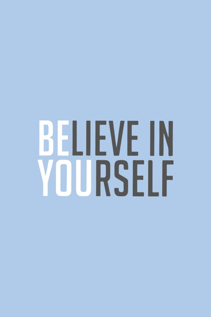 Believe in Yourself Classic Fit T-Shirt