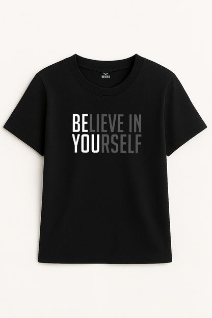Believe In Yourself Women Classic Fit Tee
