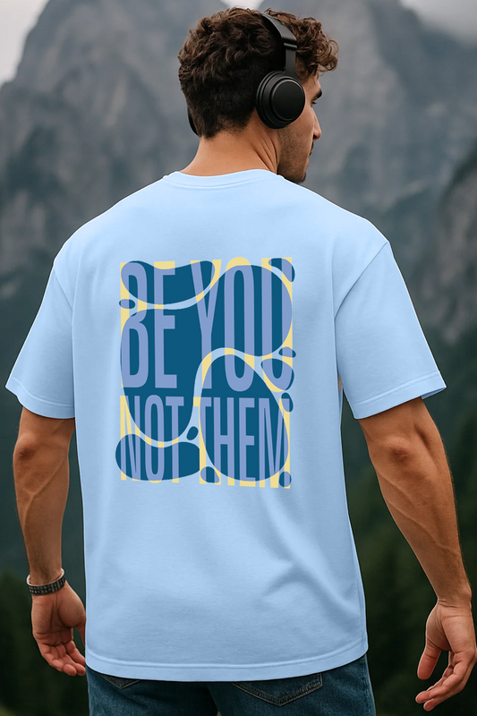 Be You Oversized T-Shirt