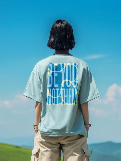 Be You Oversized T-Shirt