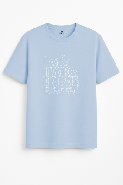 Better Things Classic Fit T-Shirt