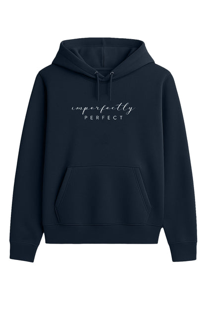 Imperfectly Perfect Classic Hoodie