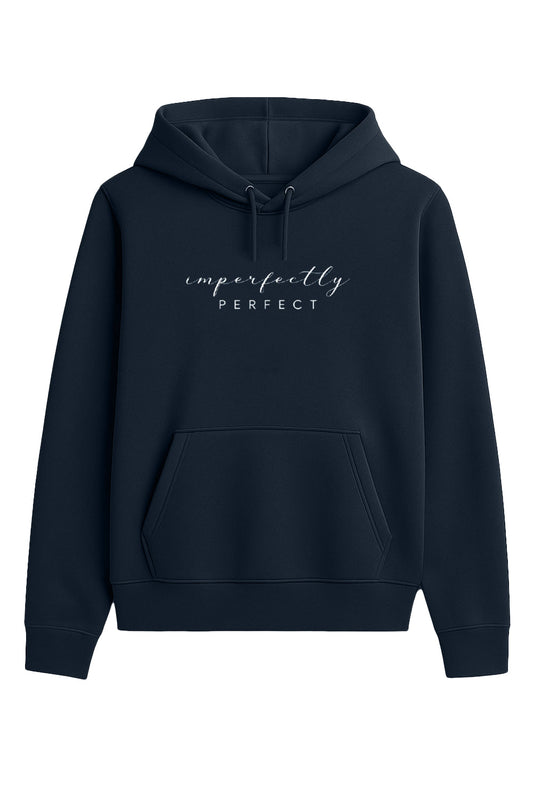Imperfectly Perfect Classic Hoodie