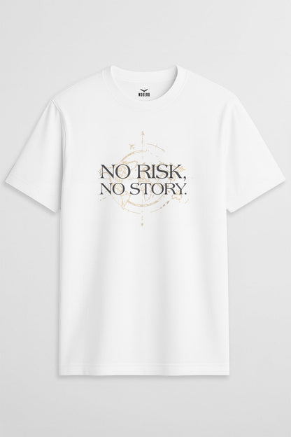 No Risk No Story Classic Fit T-Shirt