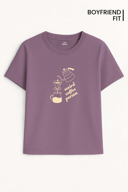 Boyfriend Weird Coffee Person Classic Fit T-Shirt